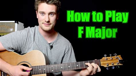 How To Play F Major Chord Guitar Youtube