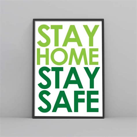 Stay Home Stay Safe Poster Poster Art Design