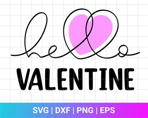 Hello Valentine Svg Valentines Cut Files Valentines Day Svg Etsy