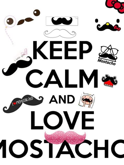 8 Best Images About Keep Calm And Love Mustaches On