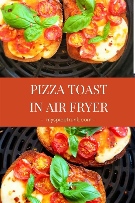 Pizza Toast In Air Fryer Viral Tik Tok Inspiredeasy Air Fryer Pizza