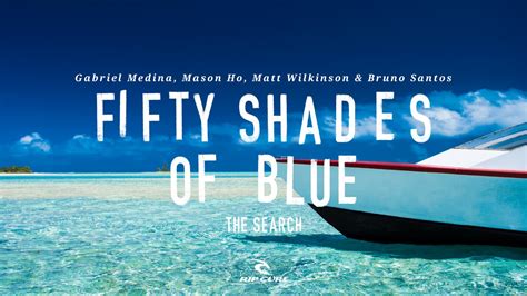 Fifty Shades Of Blue The Search Youtube