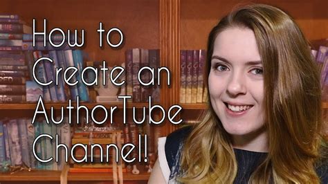 How To Start An Authortube Channel Marketing For Authors Youtube
