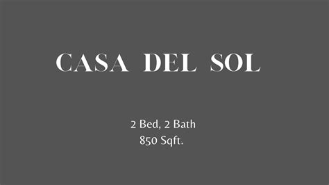 Casa Del Sol 115 Renovated 2 Bed 2 Bath Youtube
