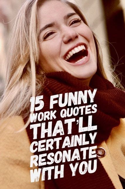 15 Funny Work Quotes That Will Certainly Resonate With You Artofit