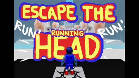 Escape Running Head Youtube