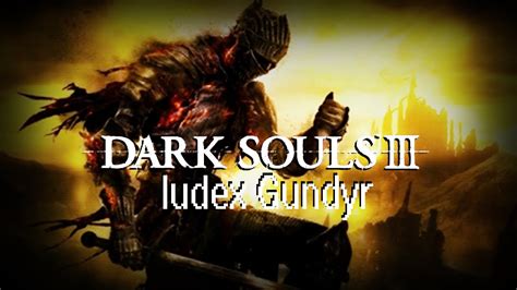 Dark Souls 3 First Boss Iudex Gundyr YouTube