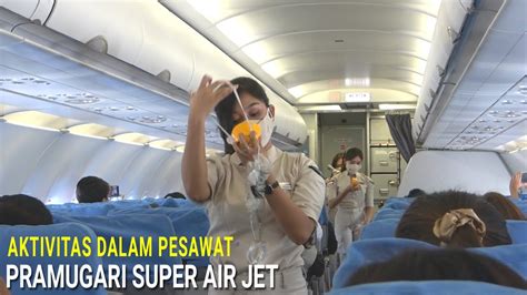 Aktivitas Pramugari Super Air Jet Dalam Pesawat Safety Demo Terbang
