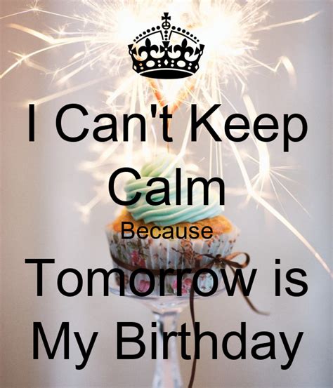 I Cant Keep Calm Because Tomorrow Is My Birthday Poster Zain Keep
