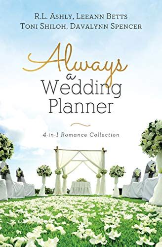 Always A Wedding Planner 4 In 1 Romance Collection Kindle Edition By Ashly Rl Betts Leeann