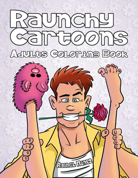 Raunchy Cartoons Adults Coloring Book Funny Dirty Naughty Easy To