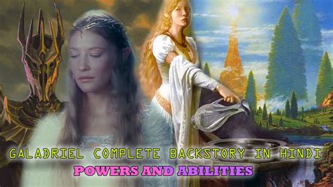 Everything You Didnt Know Aboutgaladriel Youtube