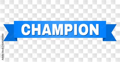 Champion Text On A Ribbon Designed With White Title And Blue Stripe