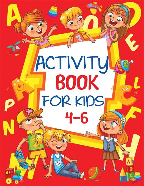 Activity Book for Kids 4-6: Fun Children's Workbook with Puzzles