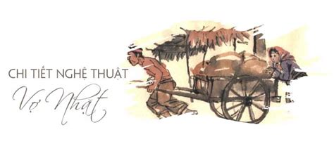 In trong tập con chó xấu xí (truyện ngắn 1962). 5 chi tiết nghệ thuật trong tác phẩm Vợ Nhặt | Ngữ văn 12