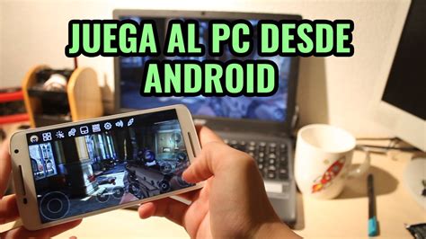 Cómo Jugar A Juegos De Pc En Android Con Remotr Youtube