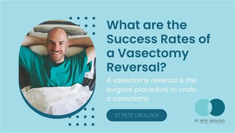 What Are The Success Rates Of A Vasectomy Reversal St Pete Urology