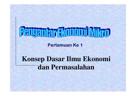 Barang ekonomi dapat pula dibedakan menjadi barang konsumsi (contoh: Konsep Pengantar Ekonomi - Pengantar Ekonomi Makro Admin ...