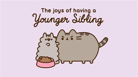 Pusheen The Joys Of Having A Younger Sibling Youtube
