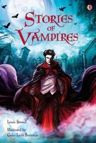 Stories Of Vampires By Louie Stowell 9781409509967 Brand New Ebay