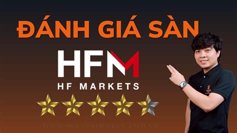 Đánh Giá Sàn Hf Market Hotforex Mới Nhất Nguyễn Hữu Đức