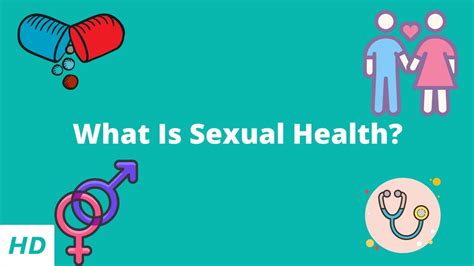 What Is Sexual Health Youtube