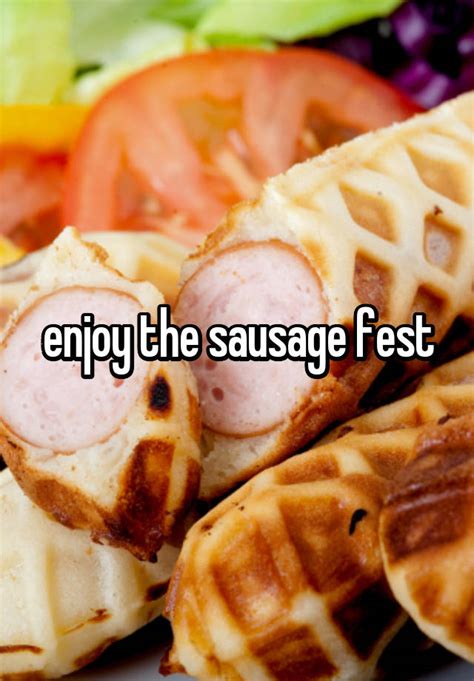 Enjoy The Sausage Fest