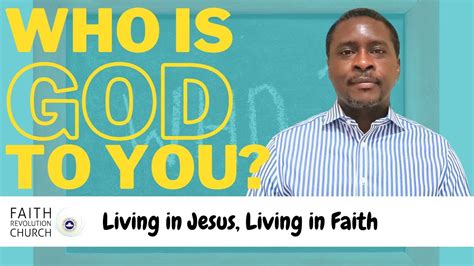 Who Is God To You Faith Revolution Church Online Sunday Service