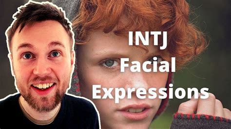 Spotting The Intjs Facial Expressions Youtube