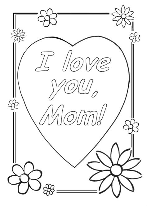 Mothers Day I Love You Mom Printable Coloring Sheet