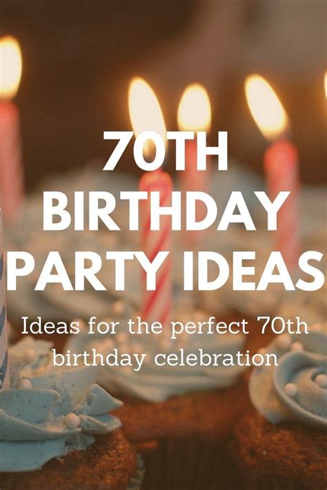 70th Birthday Party Ideas 70th Birthday Parties 70th Birthday Party