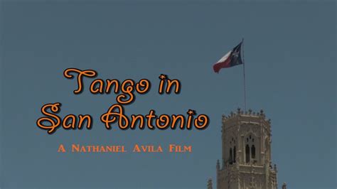 Tango In San Antonio Tango San Antonio Documentaries