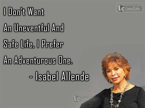 Writer Isabel Allende Top Best Quotes With Pictures