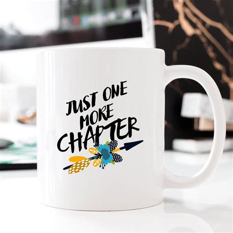 coffee mug just one more chapter reading mug t for book lovers bookworm mug t