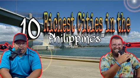 Americans React To The Top 10 Richest Cities In The Philippines Youtube