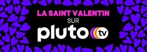 La Saint Valentin Se Passe Sur Pluto Tv Planète Csat