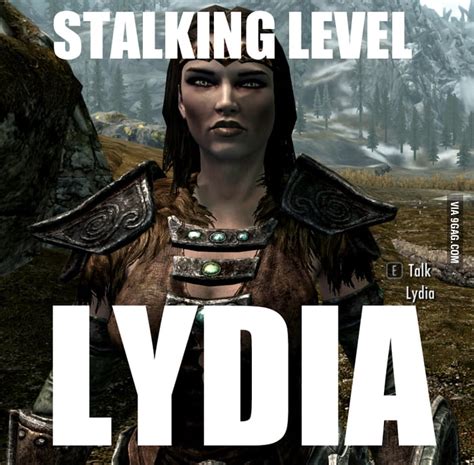 Stalking Level Skyrim Lydia 9gag