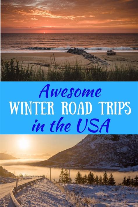 The Absolute Best Winter Road Trips In The Usa Road Trip Usa Road