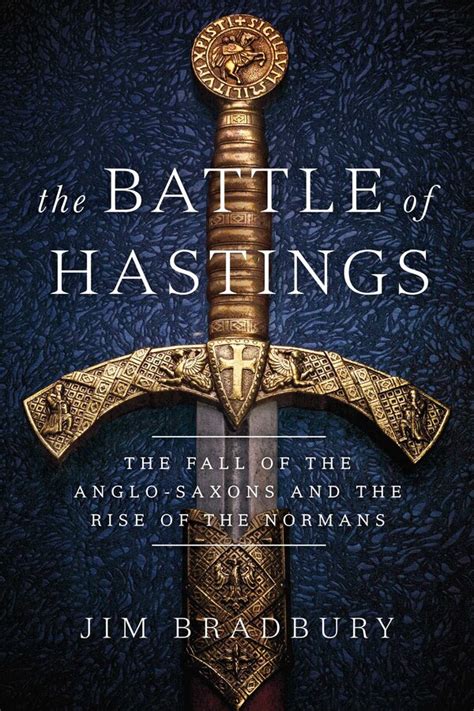The Battle Of Hastings Book By Jim Bradbury Official Publisher Page