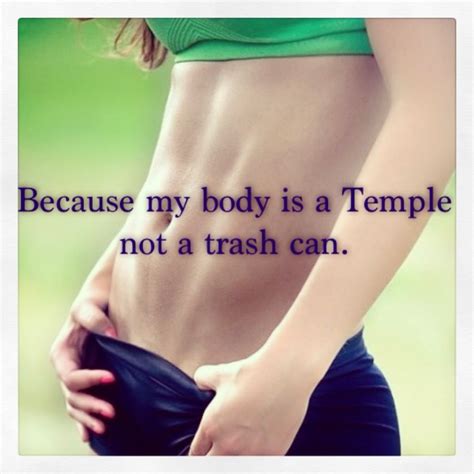Your body is a temple quotations to inspire your inner self: Because my body is a Temple not a trash can. | Fitness motivation quotes, Fitness motivation ...