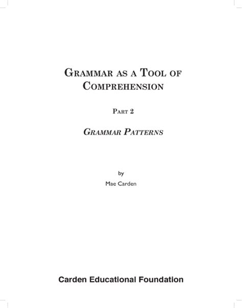 Grammar As A Tool Of Comprehension Part 2 The Carden Educational