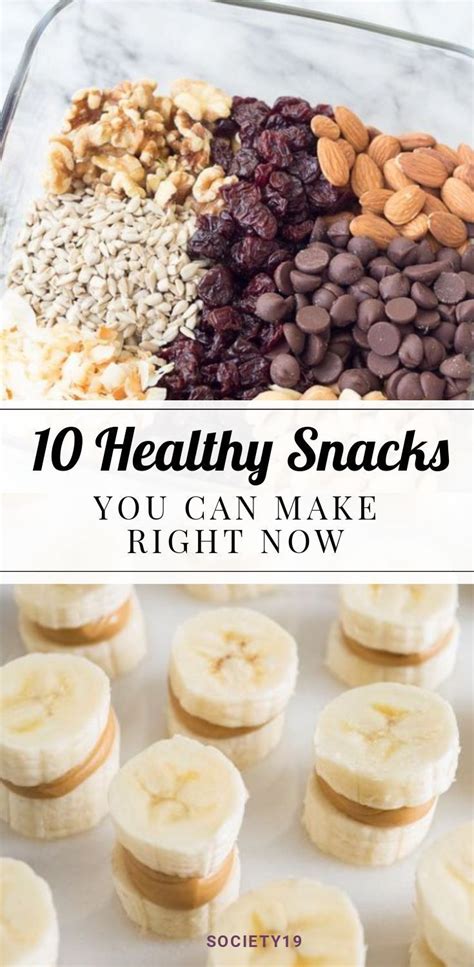10 Healthy Snacks You Can Make Right Now Society19 Healthy Snacks To Make Quick Snacks
