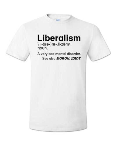 Liberalism Is A Mental Disorder T Shirt Definition Funny Political