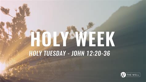 Holy Week Holy Tuesday Youtube