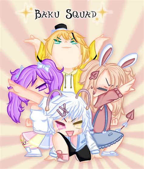 ★ collect and gacha over 100. BAKU SQUAD (Base edit) | Gacha-Life Amino