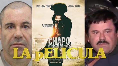 Chapo El Escape Del Siglo La Película Del Chapo Enero 2016 Recapturan Al Chapo Guzman Youtube