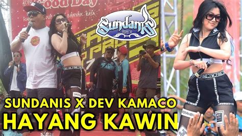 Hayang Kawin Sundanis X Dev Kamaco Youtube