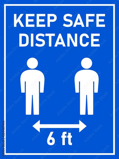 Keep Safe Distance Social Distancing 6 Feet Instruction Sign With An