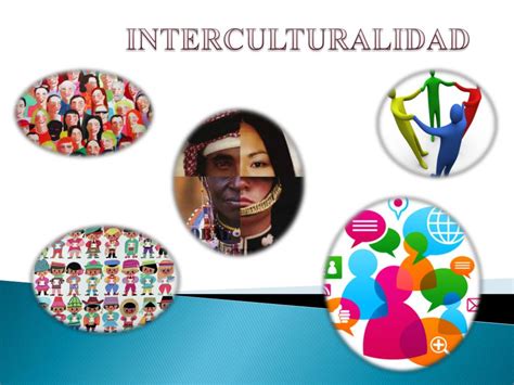 Ppt Interculturalidad Powerpoint Presentation Free Download Id3800600