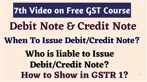 Debit Note Credit Note In Gst Who Is Liable To Issue Debit Credit
